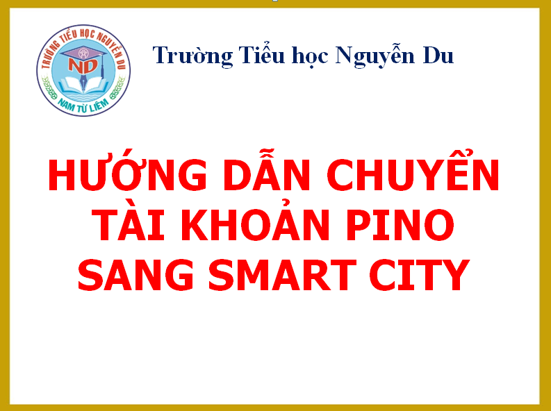 Hướng dẫn chuyển tài khoản Pino sang Smart City để theo ...