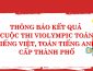 Thông báo kết quả cuộc thi Violympic Toán Tiếng Anh, Toán Tiếng Việt cấp Thành phố năm học 2021-2022