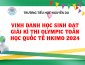 Vinh danh học sinh đạt giải kì thi Olympic Toán học quốc tế HKIMO 2024