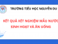 Kết quả xét nghiệm mẫu nước sinh hoạt và ăn uống tại trường Tiểu học Nguyễn Du